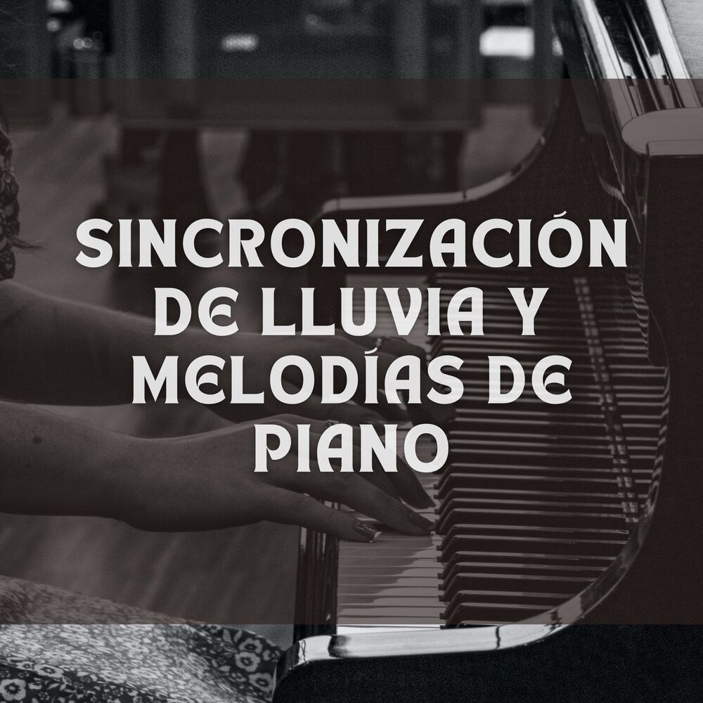 Picture of Sincronización De Lluvia Y Melodías De Piano