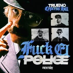 Cover of FUCK EL POLICE (REMIX)