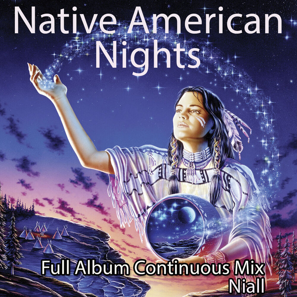 Picture of Native American Nights: Full Album Continuous Mix