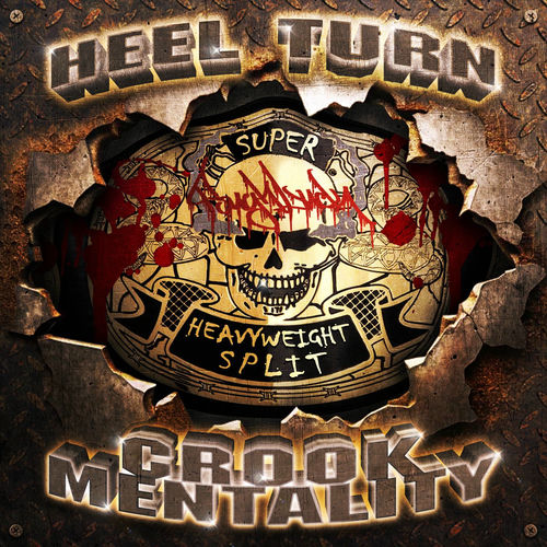  Heel Turn - Super Heavyweight Split (2025) 