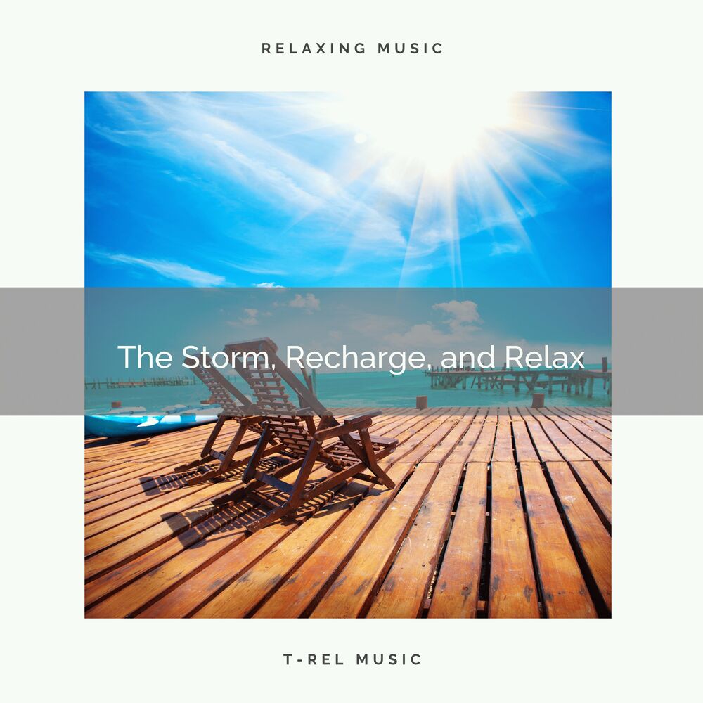 Picture of The Storm, Recharge, and Relax