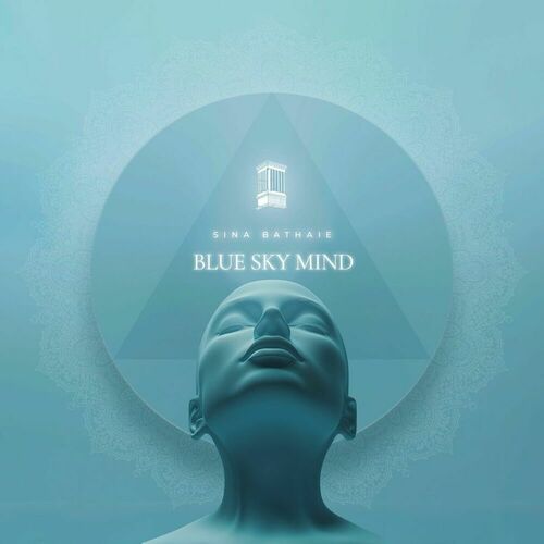  Sina Bathaie - Blue Sky Mind (2025) 