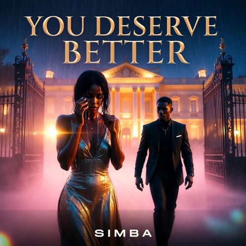 YOU DESERVE BETTER