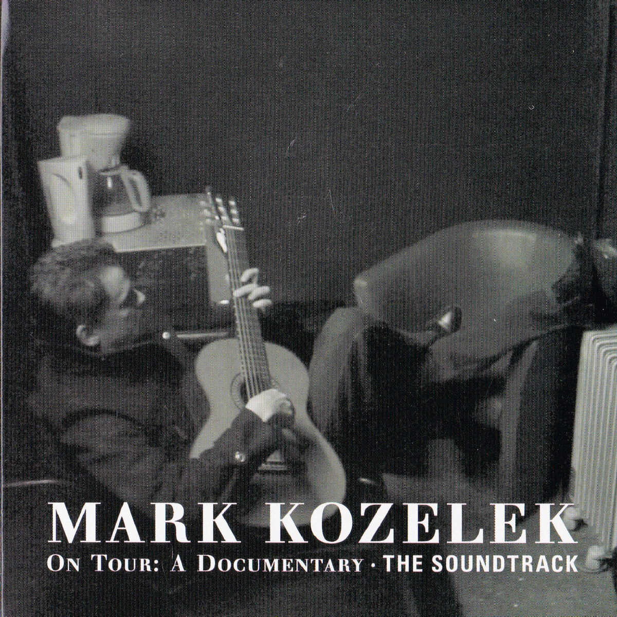 Album cover of On Tour: A Documentary - The Soundtrack