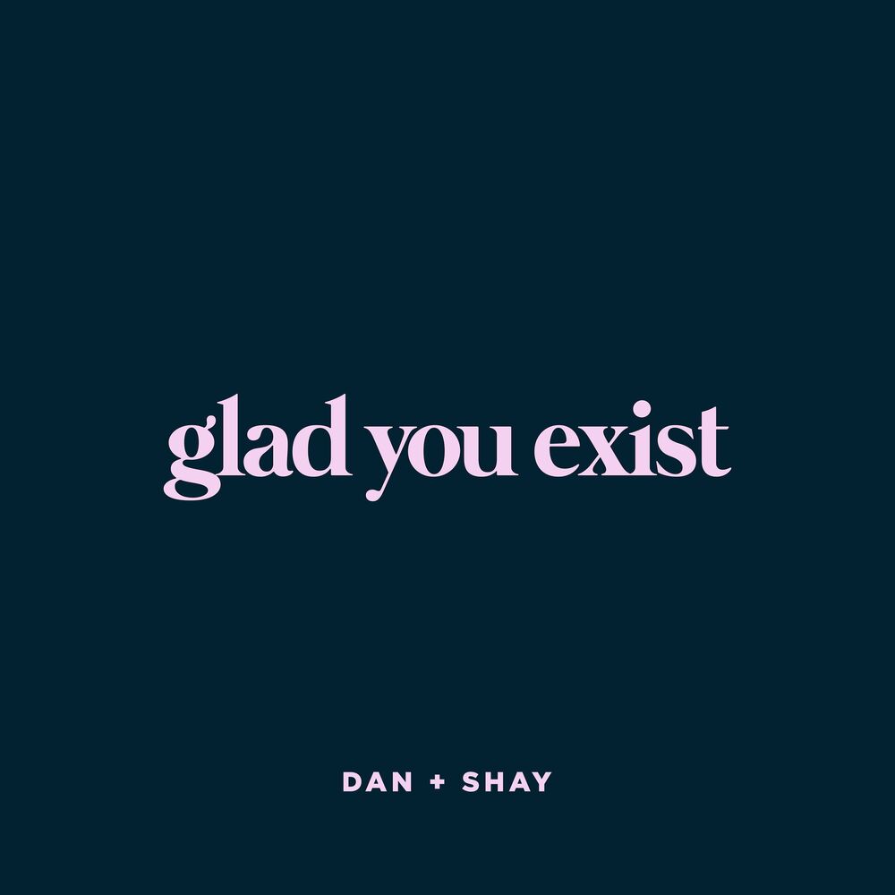 Picture of Glad You Exist