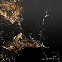 Cover of Feed Me to the Stars