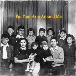 Cover of Put Your Arm Around Me