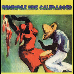 Cover of Ensemble Aux Calebasses