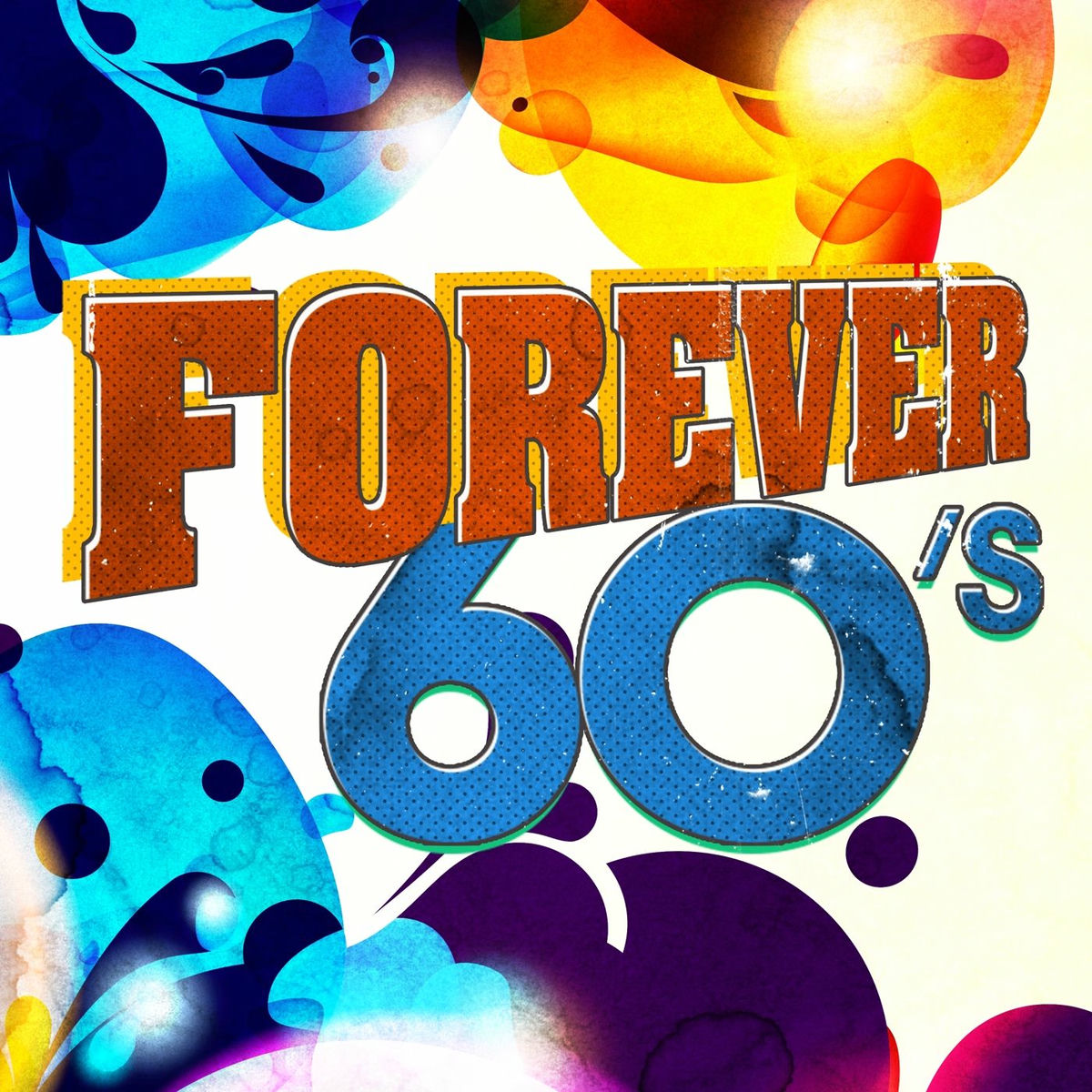 Album cover of Forever 60's