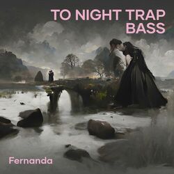 Cover of To Night Trap Bass
