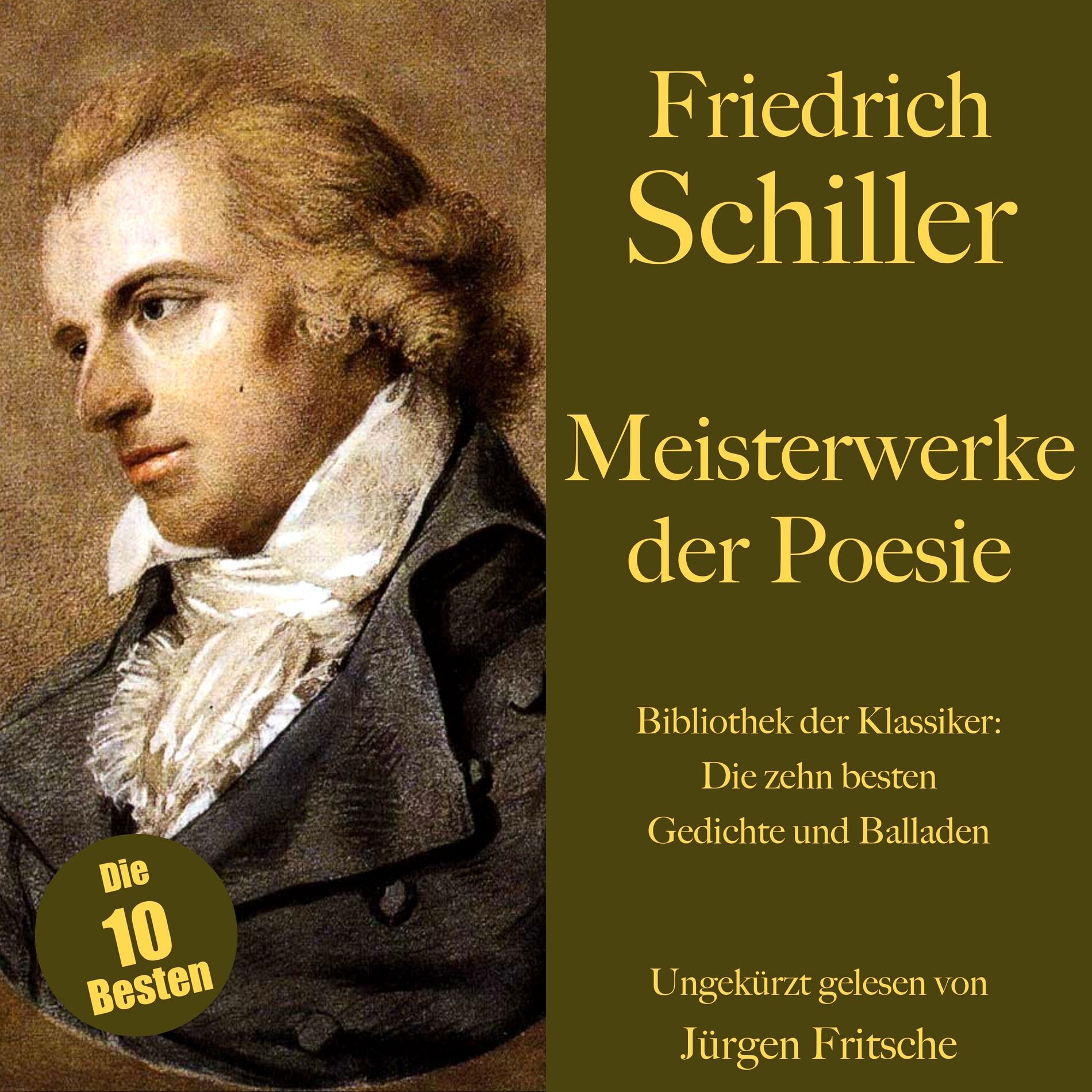 Album cover of Friedrich Schiller: Meisterwerke der Poesie. Die zehn besten Gedichte und Balladen (Bibliothek der Klassiker)