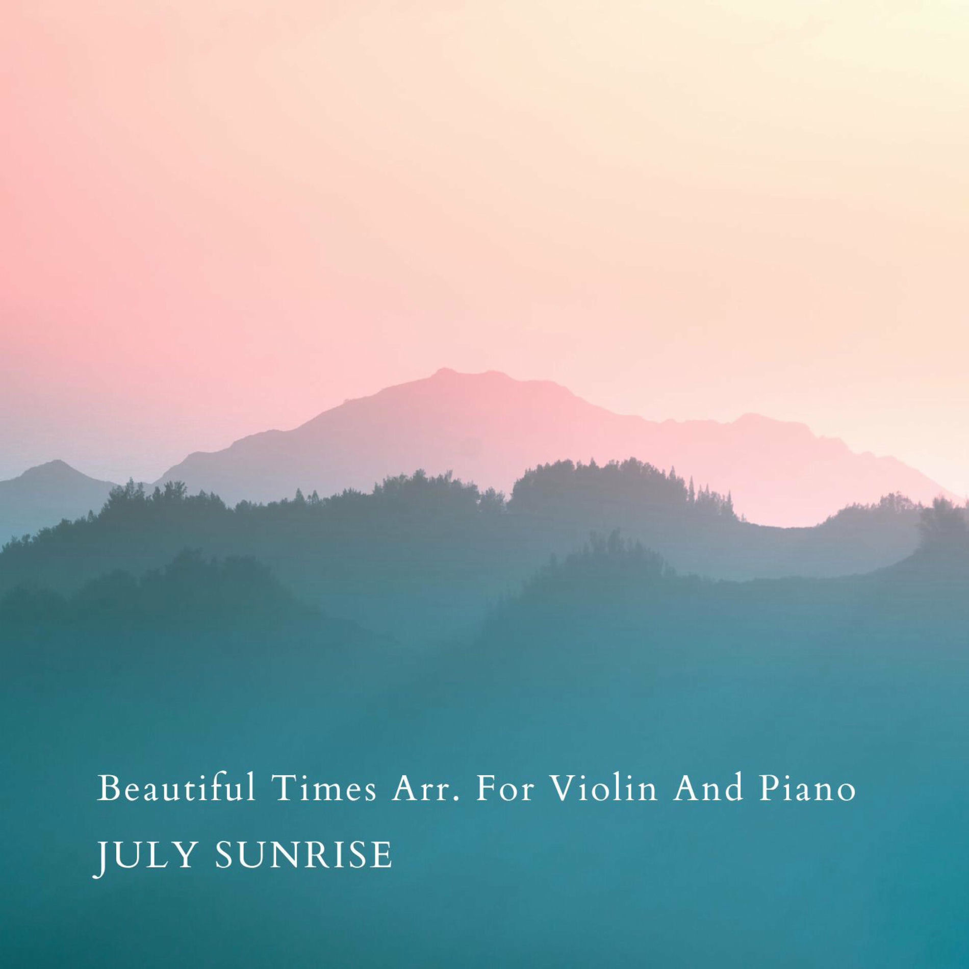 Album cover of Beautiful Times Arr. For Violin And Piano