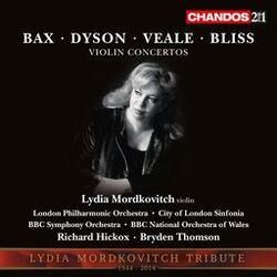 Cover of Lydia Mordkovitch plays Bax: Violin Concerto - Dyson: Violin Concerto - Bliss: Violin Concerto - Veale: Violin Concerto