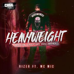 Cover of Heavyweight (Official Cagefight Anthem 2022) (feat. MC Mic)