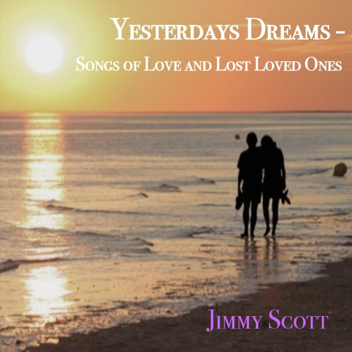 Album cover of Yesterday's Dreams - Songs of Love and Lost Loved Ones