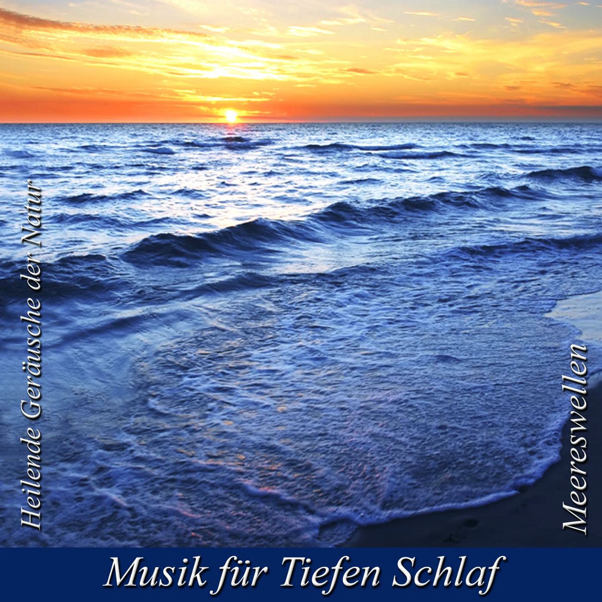 Album cover of Heilende Geräusche Der Natur: Meereswellen