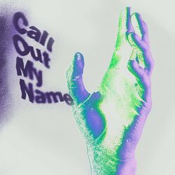 Cover of Call Out My Name