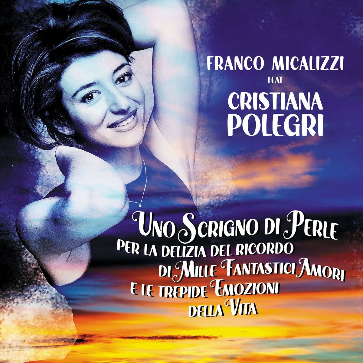 Album cover of Uno scrigno di perle per la delizia del ricordo di mille fantastici amori e le trepide emozioni della vita