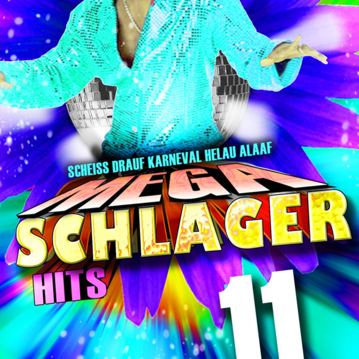 Album cover of Schlager 11 - Scheiss drauf Karneval Helau Alaaf Mega Schlager Hits