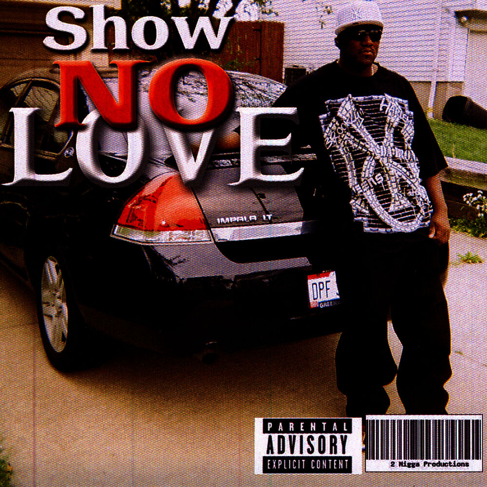 Picture of SHOW NO LOVE
