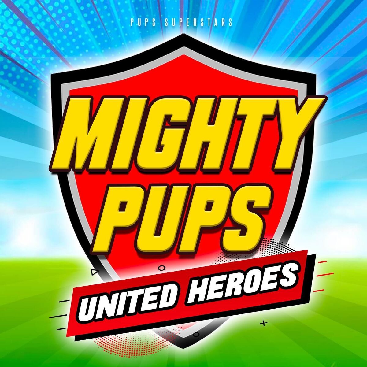 Album cover of Mighty Pups: UNITED HEROES