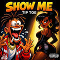 SHOW ME