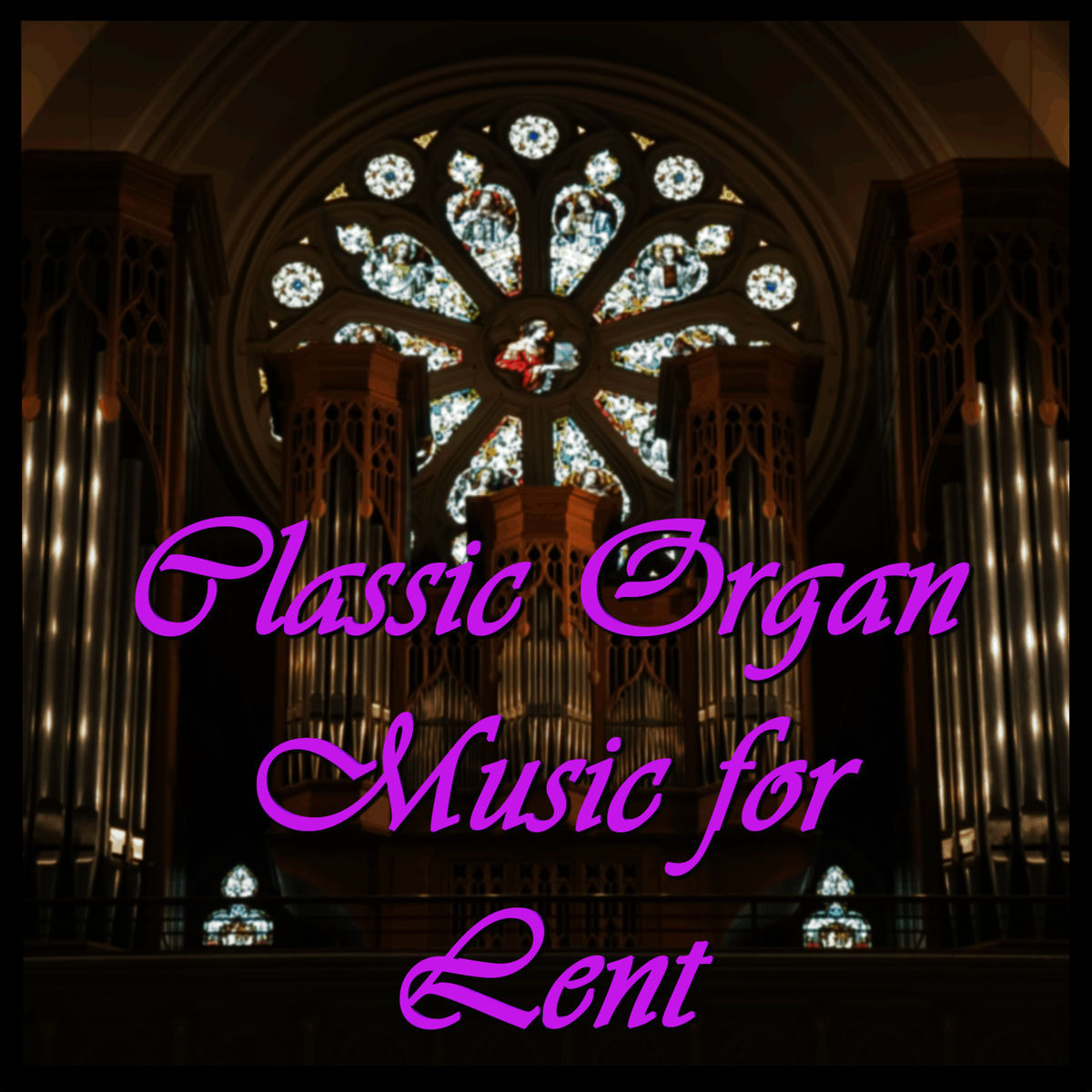 Album cover of Classic Organ Music for Lent