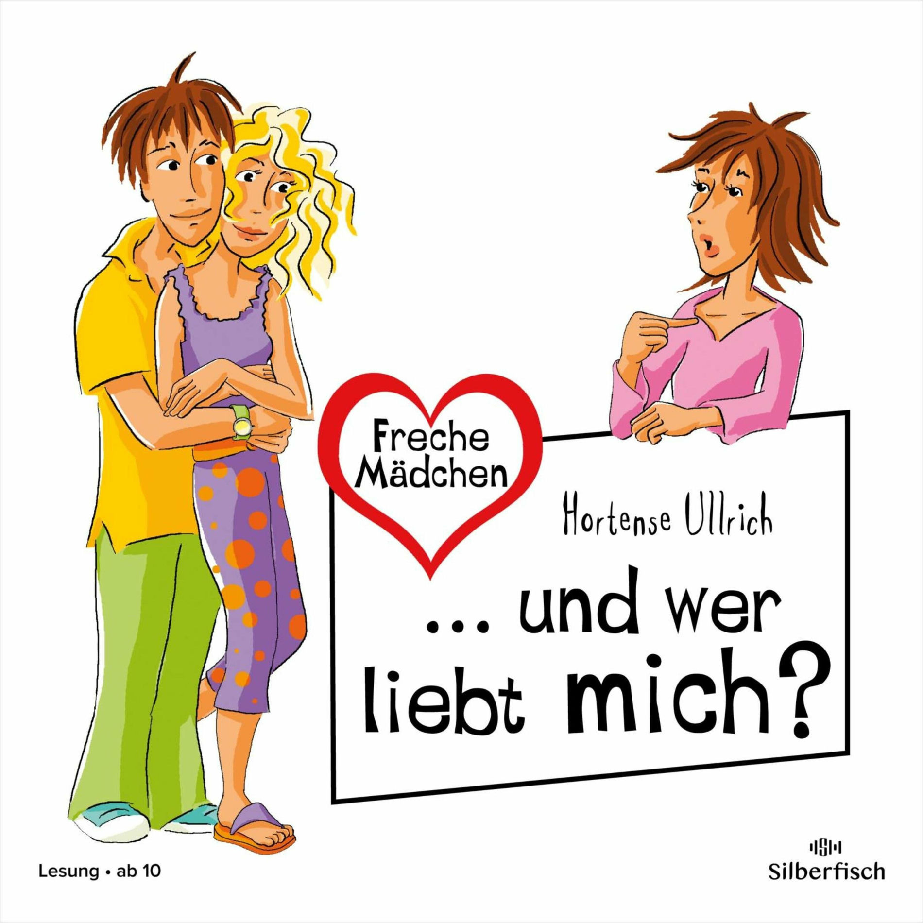 Album cover of Freche Mädchen: ... und wer liebt mich?