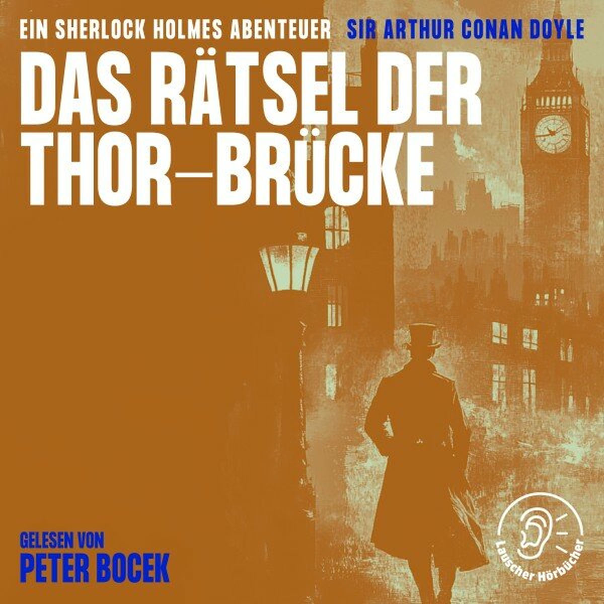 Album cover of Das Rätsel der Thor-Brücke (Ein Sherlock Holmes Abenteuer)