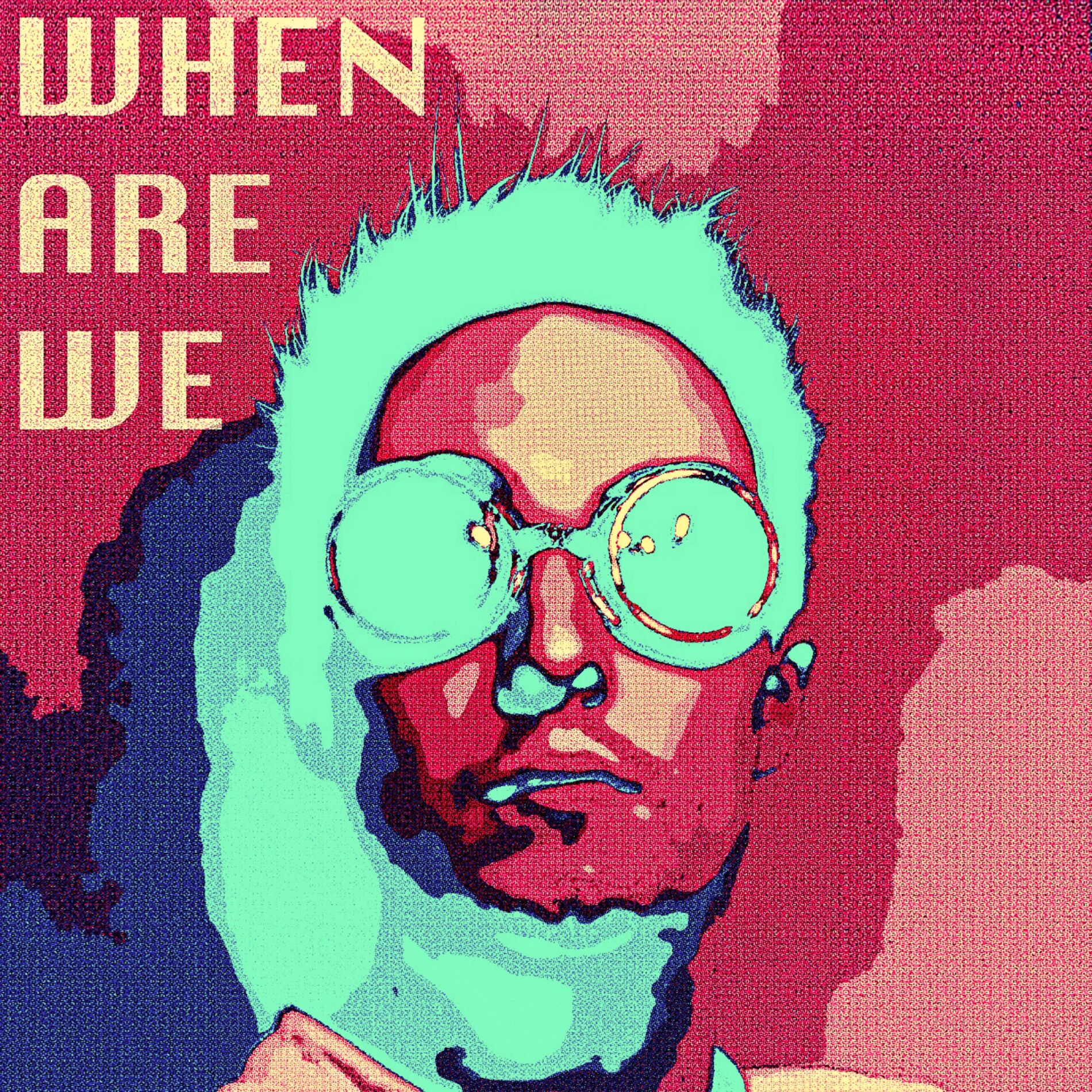 Album cover of When Are We?