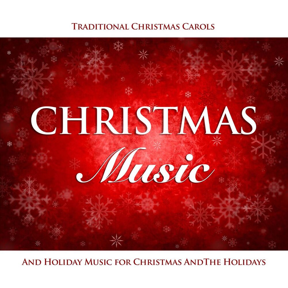 Picture of Christmas Music, Traditional Christmas Carols and Holiday Music for Christmas and The Holidays
