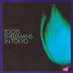 Cover of Toots Thielemans In Tokyo (Live)