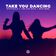 Take You Dancing