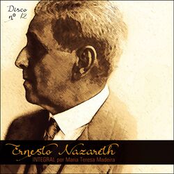 Cover of Ernesto Nazareth Integral 12