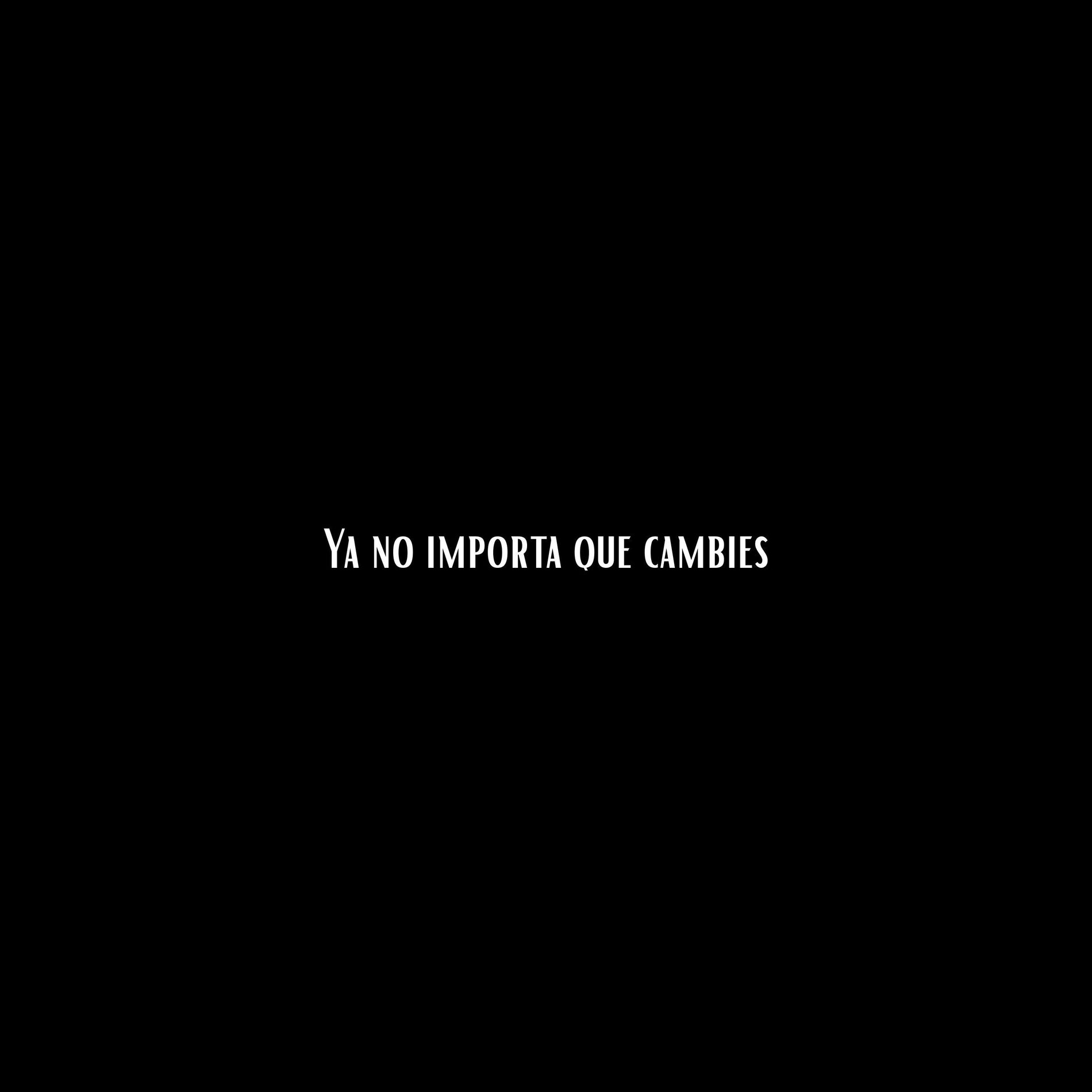 Album cover of Que Cambies (feat. Baby M)