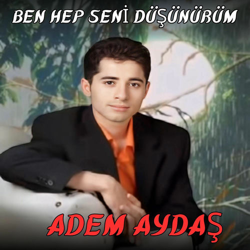 Ben Hep Seni Düşünürüm