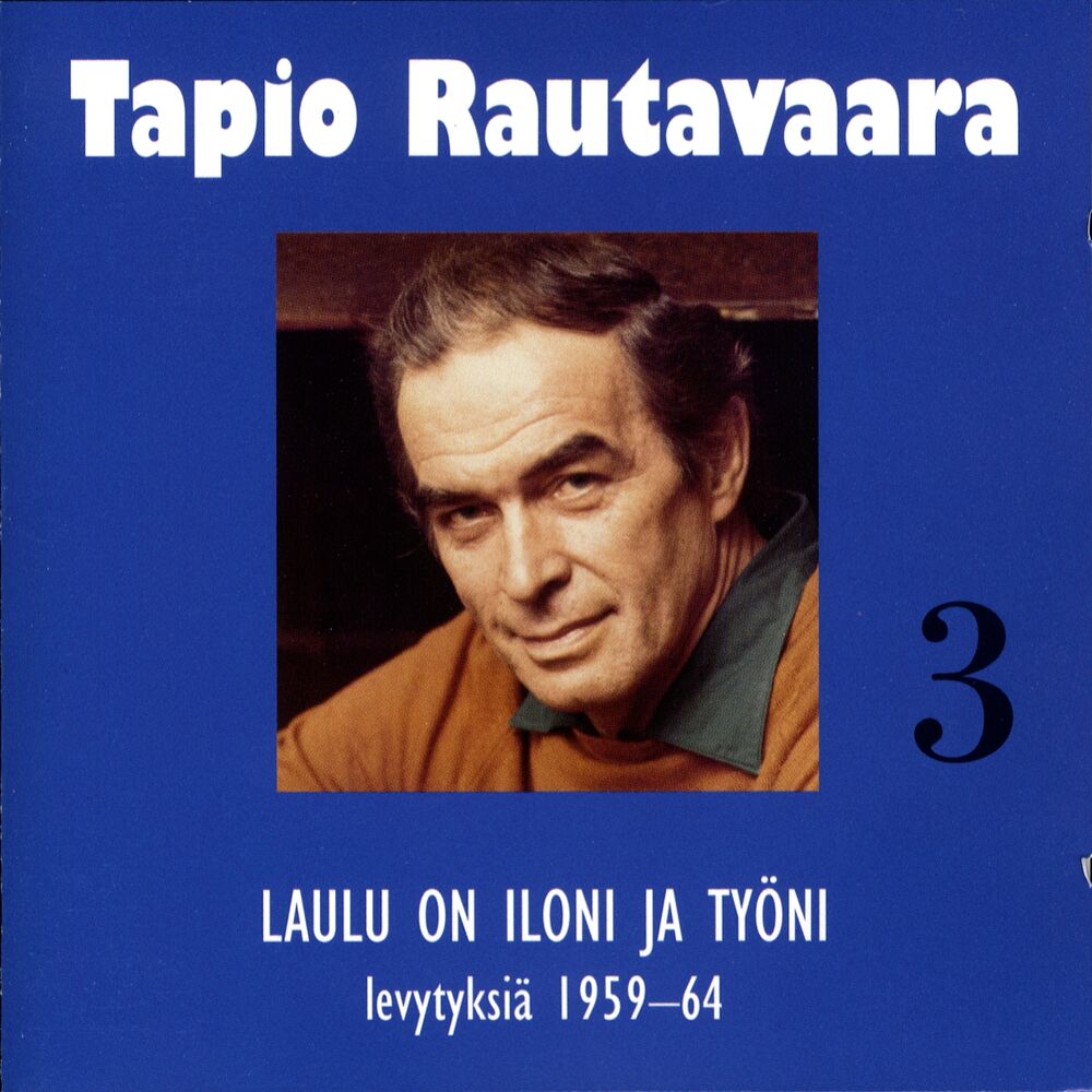 Picture of 3 Laulu on iloni ja työni - levytyksiä 1959-1964
