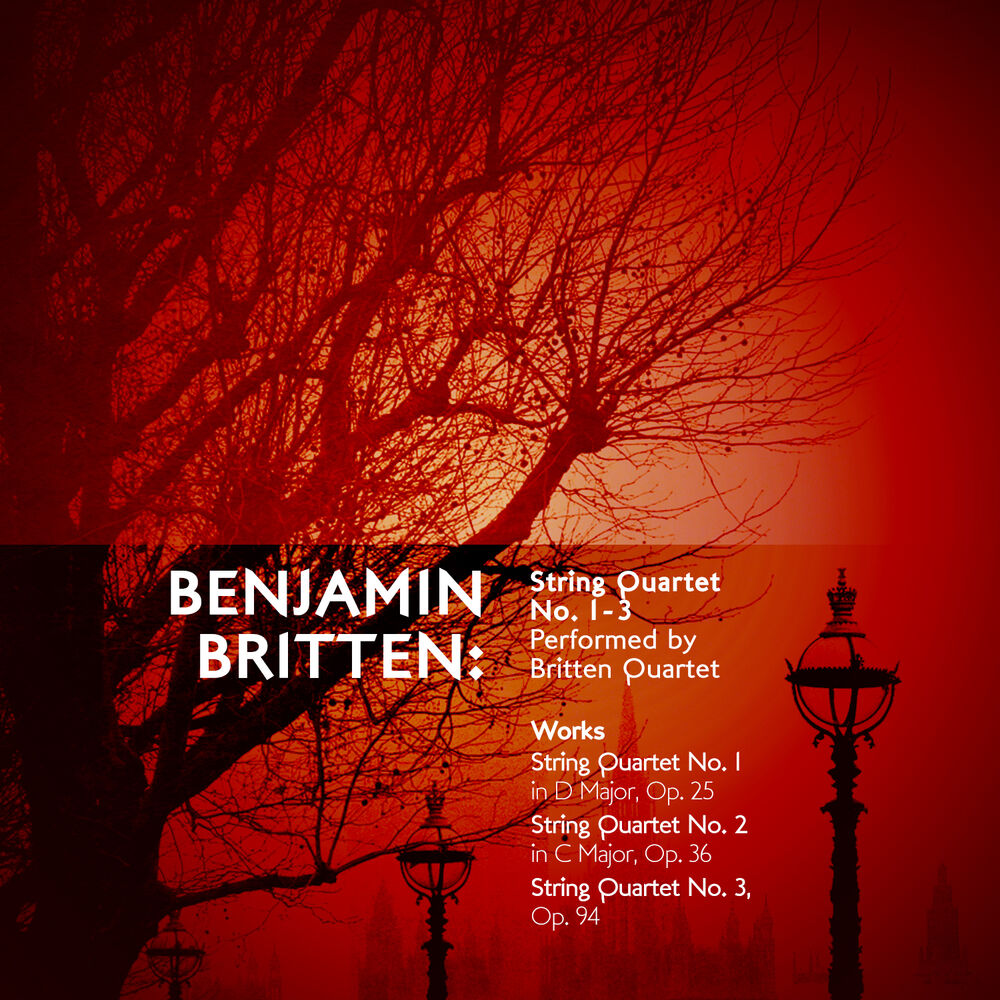 Picture of Benjamin Britten: String Quartet No. 1-3 Performed by Britten Quartet