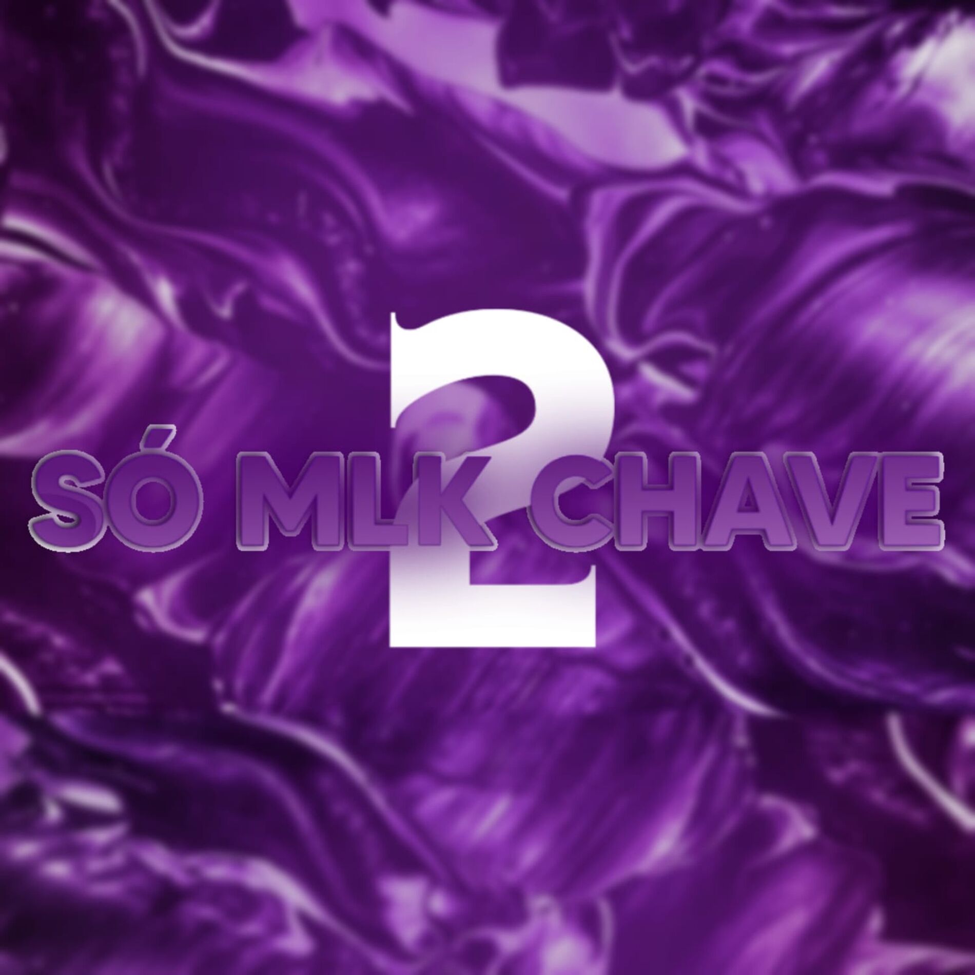 Album cover of Só Mlk Chave 2