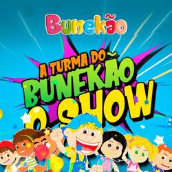 A Turma do Bunekão o Show