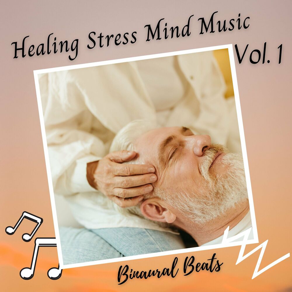 Picture of Binaural Beats: Healing Stress Mind Music Vol. 1