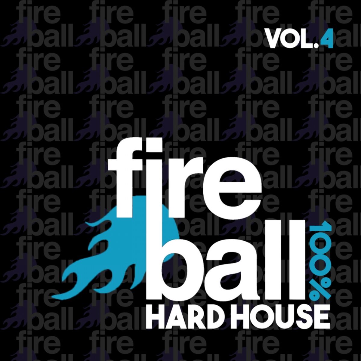 Album cover of Fireball Recordings: 100% Hard House, Vol. 4