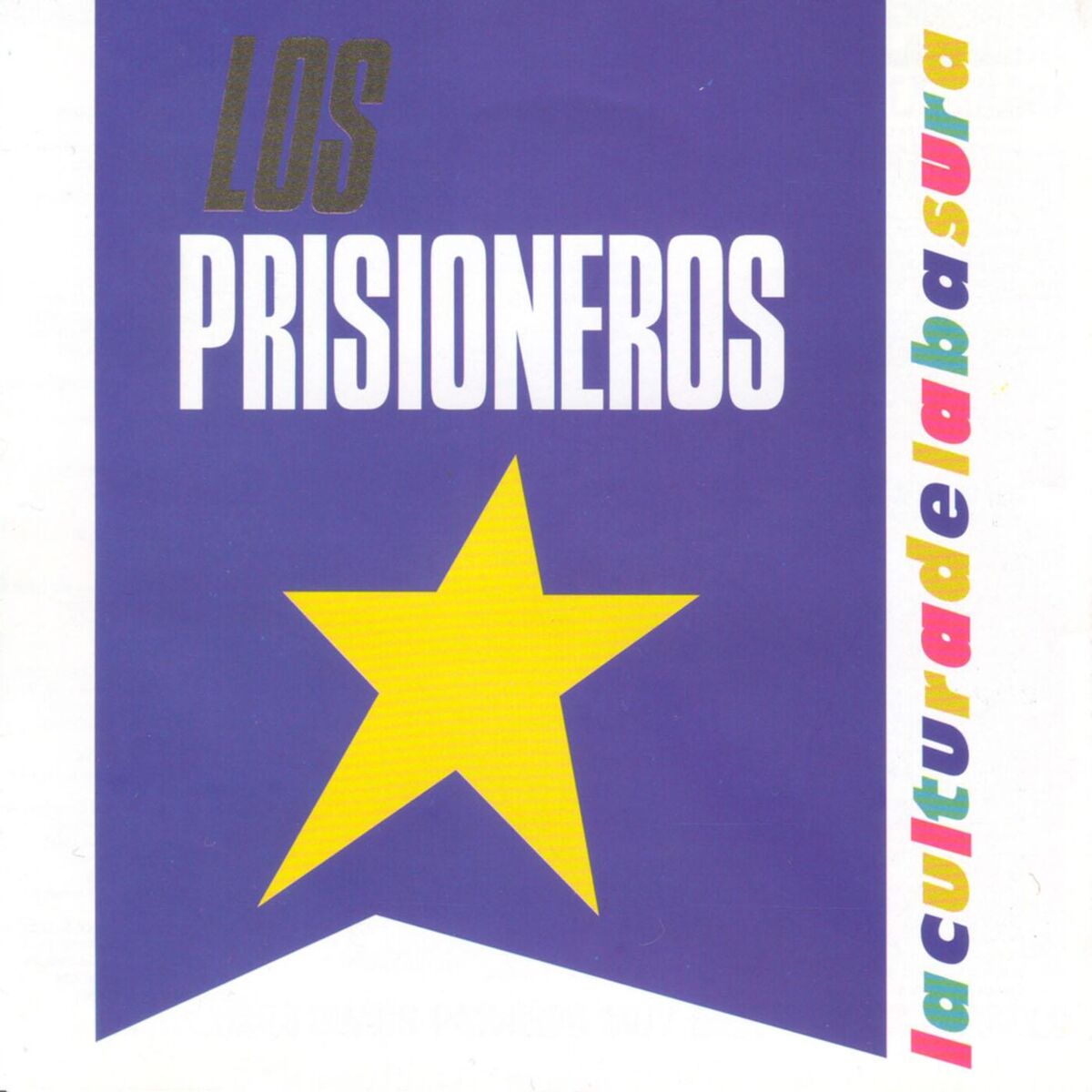Album cover of De La Cultura De La Basura