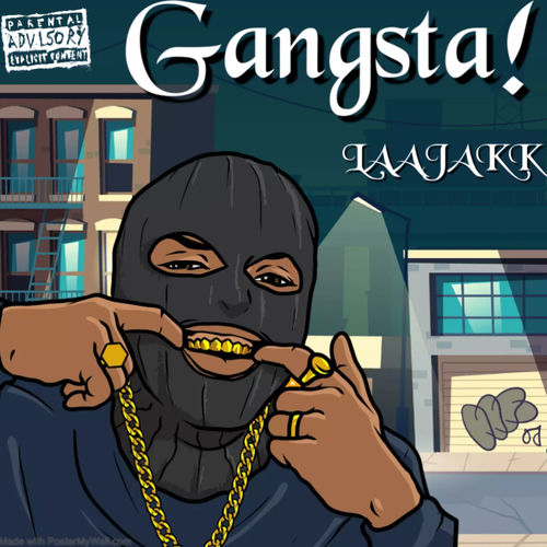 Gangsta! - LAAJAKK | Deezer