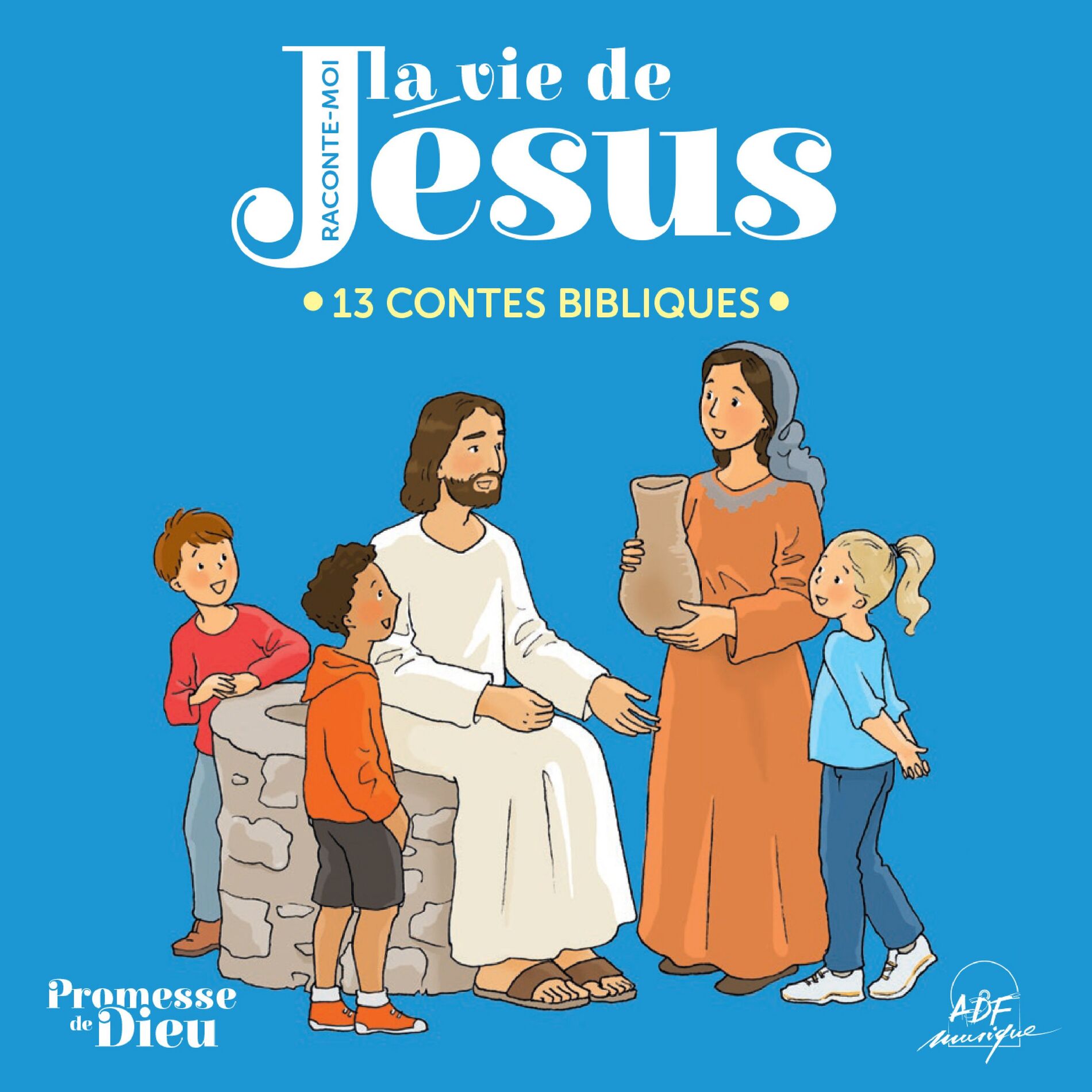 Album cover of Raconte-moi la vie de Jésus - 13 contes bibliques (Promesse de Dieu)
