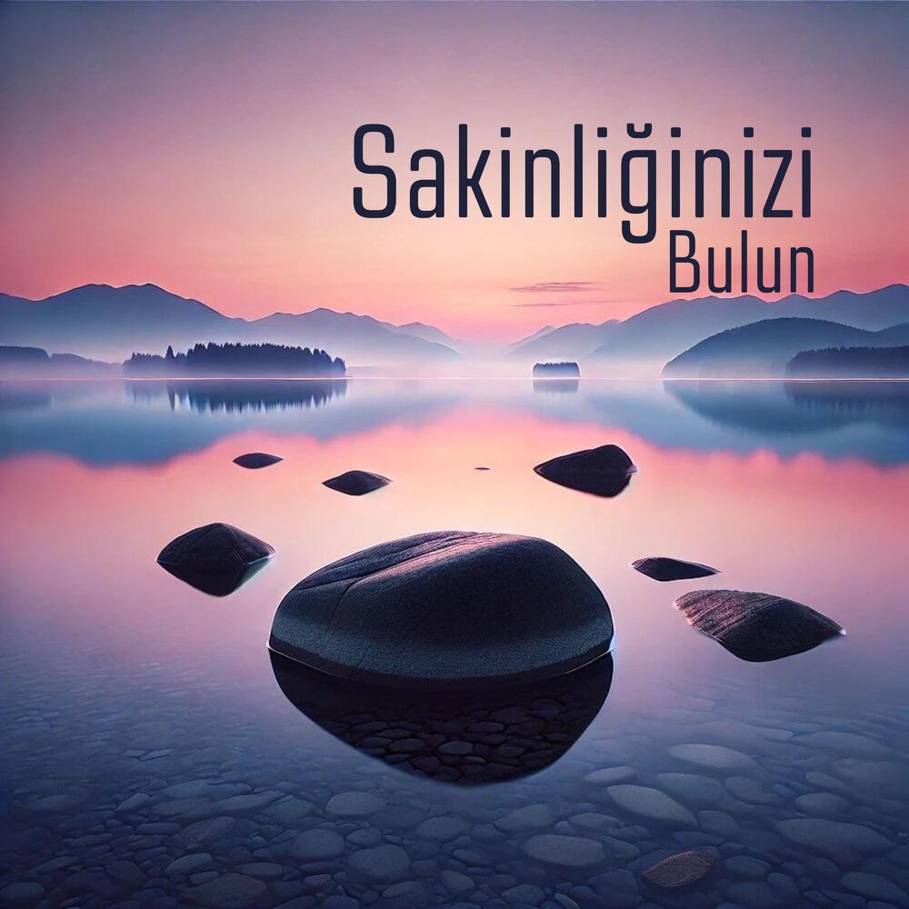 Picture of Sakinliğinizi Bulun: Günlük Stres Giderimi için Meditasyon Müzikleri