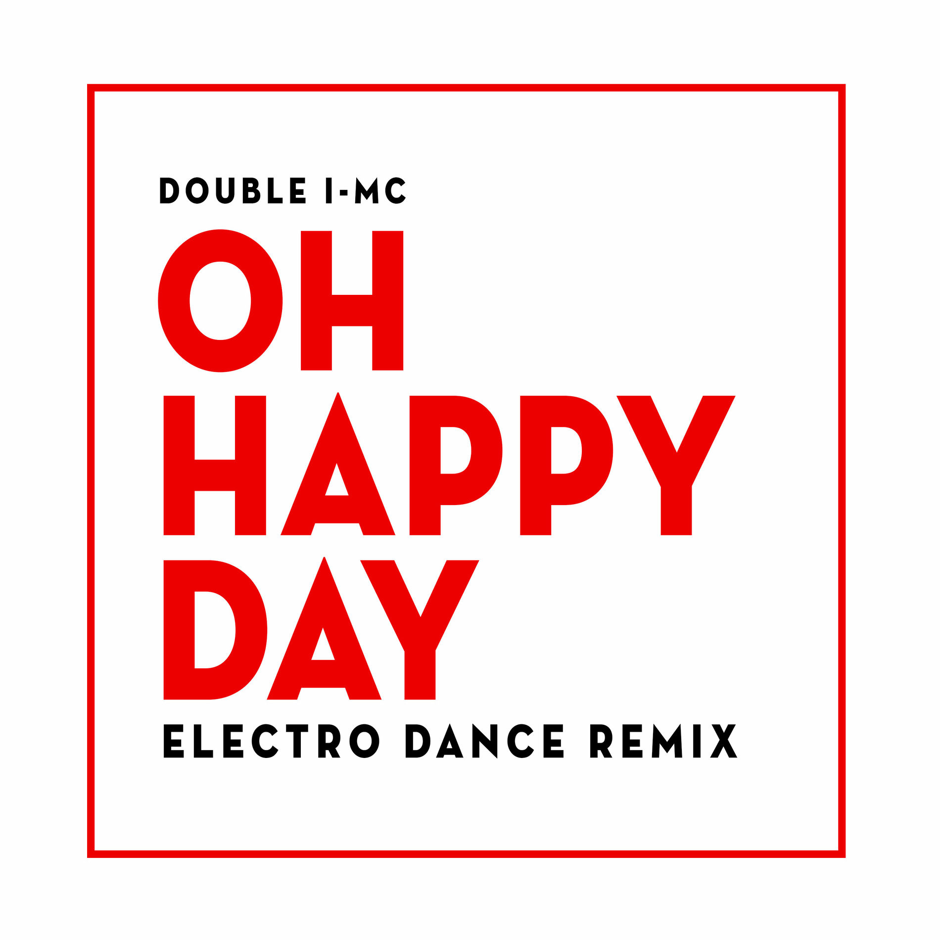 Album cover of Oh Happy Day (Electro Dance Remix)