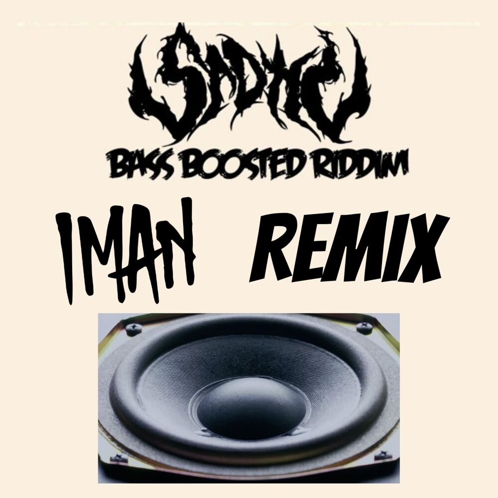 Picture of Bass Boosted Riddim (IMAN Remix)