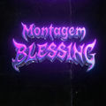 MONTAGEM BLESSING