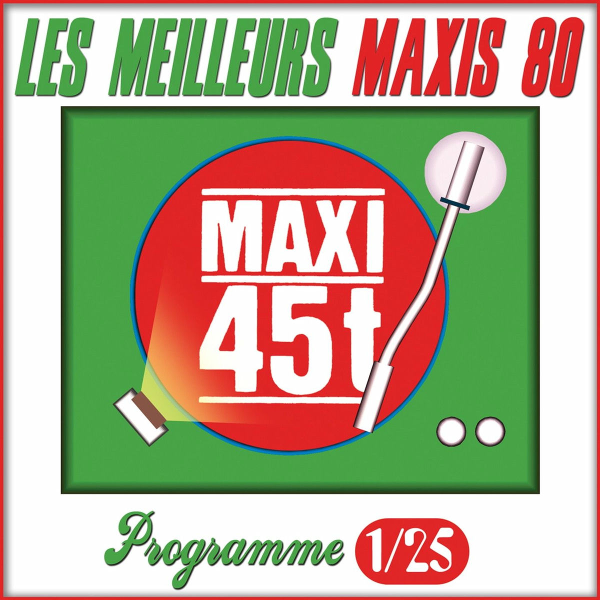 Album cover of Maxis 80 : Programme 1/25 (Les meilleurs maxi 45T des années 80)